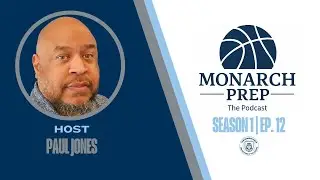 S1E12 - Monarch Prep