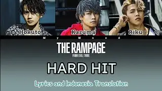 THE RAMPAGE from EXILE TRIBE - HARD HIT | Lyrics and Indonesia Translation