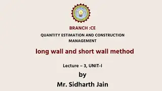 Quantity Estimation and Construction Management Long Wall and Short Wall Method  | AKTU Digital