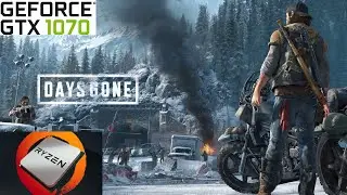 Days Gone - Ryzen 5 2600 | Gtx 1070 | Ultra preset 1080p 60 FPS