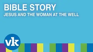 Bible Story: Jesus & the Woman at the Well | Elementary Lesson | Vineyard Kids | Jan. 11, 2026
