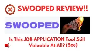 Swooped Review- Is This JOB APPLICATION Tool Still Valuable At All? See?(Do not Use Yet)