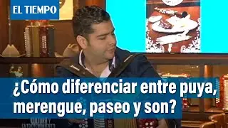 ¿Cómo diferenciar entre puya, merengue, paseo y son? | El Tiempo