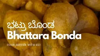 Bhattara Alu Bonda &ndash; A Traditional Brahmin Alu Bonda Recipe from Karnataka | cook better with suj