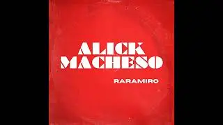 Raramiro (Official Music) Alick Macheso