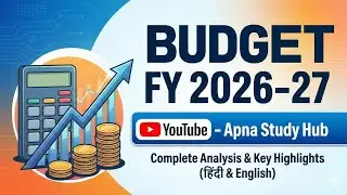 💸 Budget FY 2026-27 | By Apna Study Hub #ssc #railwayexam #currentaffairs2026 #budget2026 #upsc  