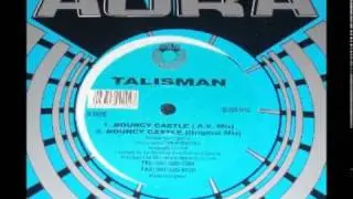 talisman - bouncy castle (original mix)