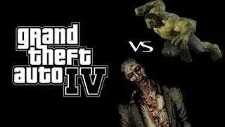 GTA IV | HULK VS ZOMBIES!!!