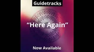 HERE AGAIN - GUIDETRACKS