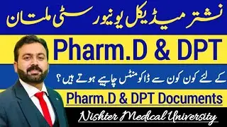 Pharm D & DPT Documents Requirements | Nishter Medical University Multan