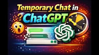 ChatGPT - using Temporary Chat