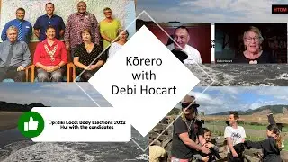 Kōrero with Debi Hocart - Ōpōtiki Local Body Elections 2022