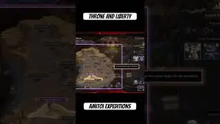 Amitoi Expedition first time : Throne and Liberty MMO Online Xbox Gameplay