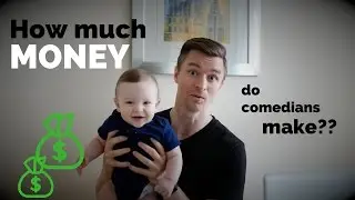 How Much Money Do Comedians Make? - How To Be A Stand-up Comic