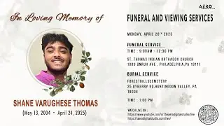 Viewing & Funeral Service | Shane Varughese Thomas |  Live