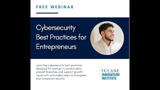 Cybersecurity Best Practices for Entrepreneurs