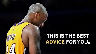 Kobe Bryant - The Best Advice You Will Get