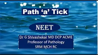 Path 'a' Tick NEET- Identify and match- Dr GSS SRM MCH RC