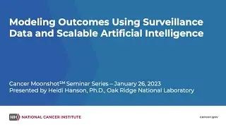Modeling Outcomes Using Surveillance Data and Scalable Artificial Intelligence for Cancer