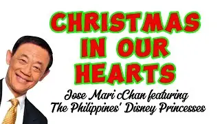 Christmas in our Hearts Remix (lyrics video)Jose Mari Chan feat. PH Disney Princesses