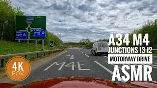 UK Motorway Drive Along: A34 and M4 Junction 13 to 12