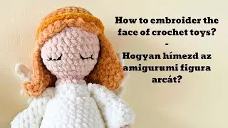 How to embroider the face of crochet plush angel? / Embroidery tutorial of angel's face