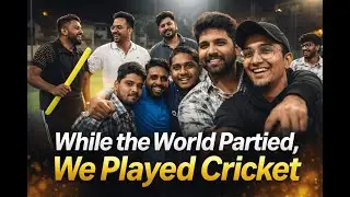 While the World Partied, We Played Cricket & Made Some Good Memories❤️😊🏏|| SRAYON HUSSAIN