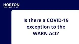 Possible WARN Act Exceptions for Coronavirus