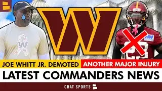 Commanders News: Dan Quinn DEMOTES Joe Whitt Jr. + ANOTHER Season-Ending Injury To A Key Starter