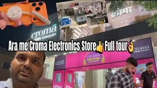 Newly open Croma - TATA Enterprise store in Ara|Best Electronic gadgets in Ara |iPhone 17 available👍