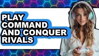 How to Play Command & Conquer Rivals 2025 (The Only Way)