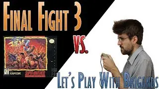 Let's Play Final Fight 3 (Full Playthrough)