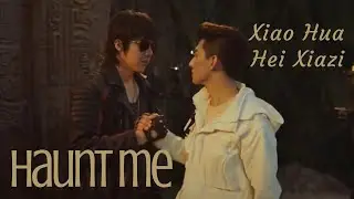 The Lost Tomb: Ultimate Note || Hei Xiazi x Xiao Hua || Haunt me