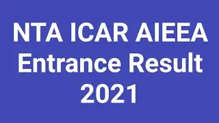 NTA ICAR AIEEA Entrance Result 2021