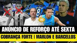 FORTES COBRANÇAS NO VESTIÁRIO | DIREÇÃO QUER ANÚNCIO ATÉ SEXTA | DISCUSSÃO ENTRE MARLON E BARCELLOS