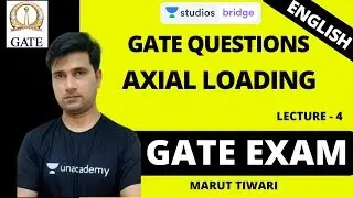 L4: GATE Questions on Axial Loading | Mechanics of Solids for GATE 2020 | Marut Tiwari