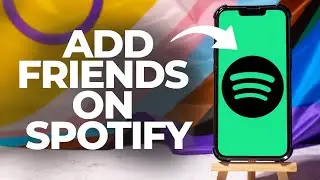 How To Add Friends On Spotify 2025 (iPhone/Android)