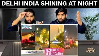 Pakistani Reaction On Delhi Roads Night Beautification | रात में Delhi की सुंदरता | Amazing India🔥
