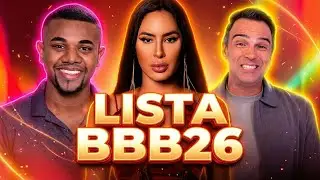 🚨BBB 26: Participantes Confirmados, Nova Lista Oficial é VAZADA! | Big Brother Brasil 26