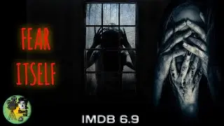 Fear Itself (2009) Explained in Hindi / Urdu | Survival Horror Summarized