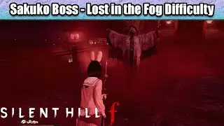 Sakuko Boss Fight - Lost in the Fog Difficulty | Silent Hill f