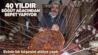 40 Yıldır Dededen Kalma Sepet Örme İşini Yapıyor
