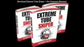 ► ► Extreme Tube Sniper Review and Bonuses ◄◄