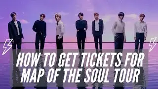 How to get tickets for BTS Map of The Soul Tour