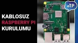 Kablosuz Raspberry Pi Kurulumu