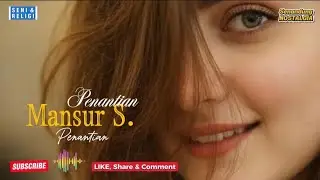 Penantian || Mansyur S. || OM. Radesa