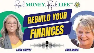 Rebuilding After Financial Setbacks with Sara Hobbs | Ep 08