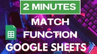 How to use MATCH Function in Google Sheets | Tutorial (Easy)