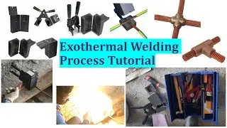 Exothermal welding process tutorial || Lightning Protection || Grounding Systems