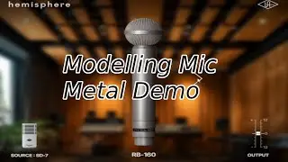 Universal Audio SD7 Hemisphere Modelling Microphone - Quick Metal Demo